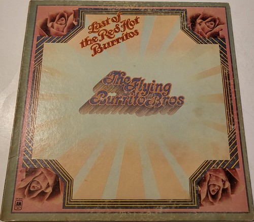 The Flying Burrito Bros The Last Of The Red Hot Burritos 1972 A&M SP-4343 Sehr guter Zustand +