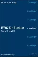 IFRS für Banken: Band I + II, Katja Barz, Burkhard Eckes und Wolfgang Weigel