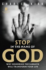 Stop, in the Name of God by Charlie Kirk (2025,Hardcover)