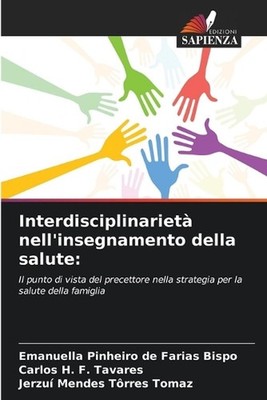 Interdisciplinariet nell'insegnamento della salute by Emanuella Pinheiro de Fari