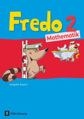 Fredo 2. Jahrgangsstufe Mathematik. Ausgabe Bayern | Buch | 9783637017092
