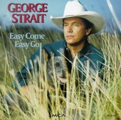 Easy Come Easy Go - Audio CD By George Strait - VERY GOOD
