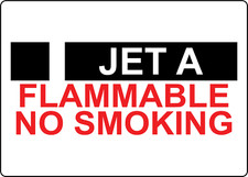 JET A FLAMMABLE NO SMOKING 1  Adhesive Vinyl Sign Decal