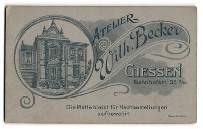 Fotografie Wilh. Becker, Giessen, Bahnhofstr. 35, Ansicht Giessen, Außenansicht 