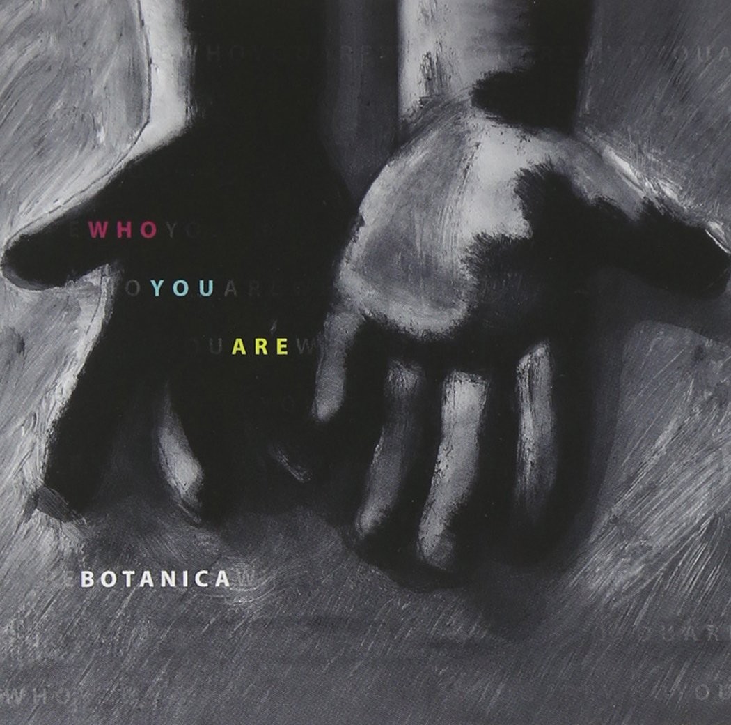 Botanica Who You Are (inkl. Cocktails On The Moon aus dem Polizeiruf 110: D (CD)
