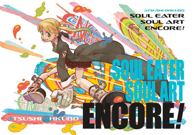 Soul Eater: Soul Art Encore! (Soul Eater: The Perfect Hardcover 2025 by Atsushi