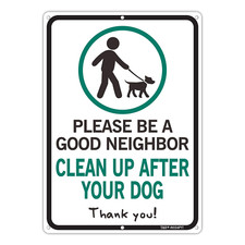 Please Be a Good Neighbor Clean up after Your Dog Sign, 14 X 10 X 0.04 Inch Alum