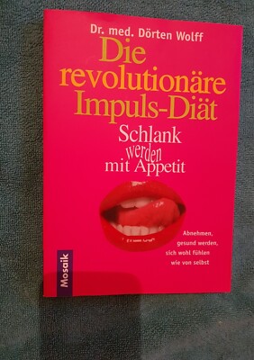 Buch - Dr. Dörten Wolff - Die revolutionäre Impuls-Diät - guter Zustand,...