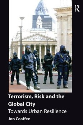 Terrorism, Risk and the Global City - 9781138246836