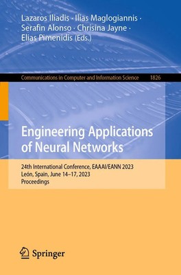 Engineering Applications of Neural Networks Lazaros Iliadis (u. a.) Taschenbuch