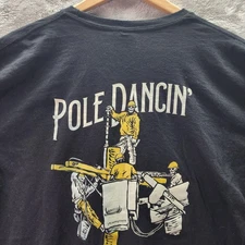 Worked to Death Workman “Pole Dancin’” Lineman Humor Graphic T-Shirt Black XL