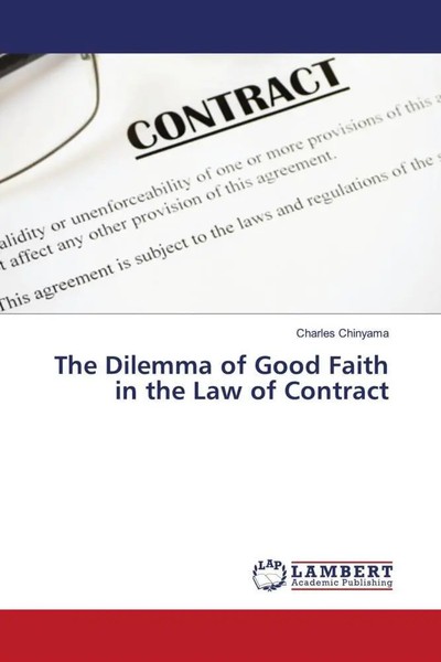 Charles Chinyama | The Dilemma Of Good Faith In The Law Of Contract | Buch-image