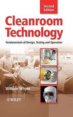 Cleanroom Technology: Fundamentals o..., Whyte, William