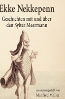 Ekke Nekkepenn | Manfred MüLler | Geschichten Mit Und üBer Den Sylter Meermann