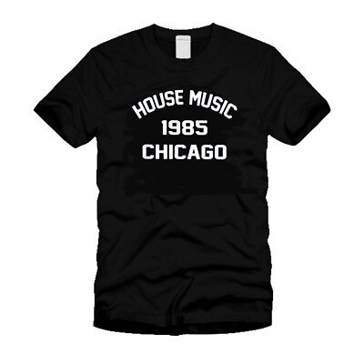 House Music Chicago 1985 Electric Dance EDM Stylish Retro Black T-Shirt