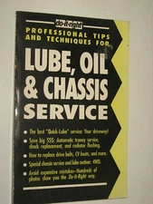 DO IT RIGHT,  Tips for LUBE, OIL & CHASSIS SERVICE