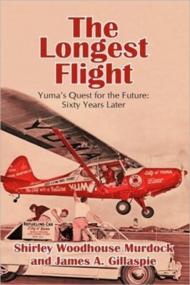 Murdock - Longest Flight  Yuma's Quest for the Future  Sixty Years Lat - X555z