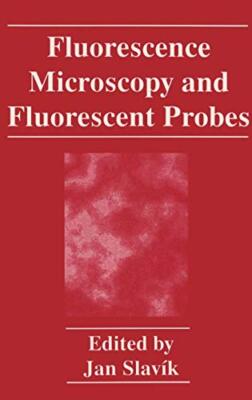 Fluorescence Microscopy and Fluorescent Probes: Based on the Proceedings of a-,