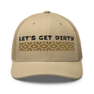 Embroidered Funny LET'S GET DIRTY adjustable Trucker Cap