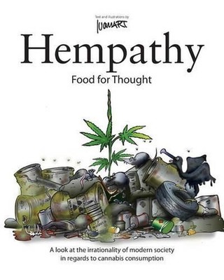 Hempathy, food for thought: A look at the irrationality of modern society in reg