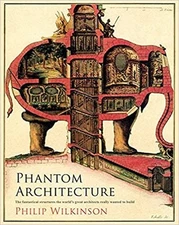 Phantom Architecture by Philip Wilkinson (Hardcover)