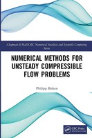 Numerical Methods For Unsteady Compressible Flow Problems Philipp Birken Buch