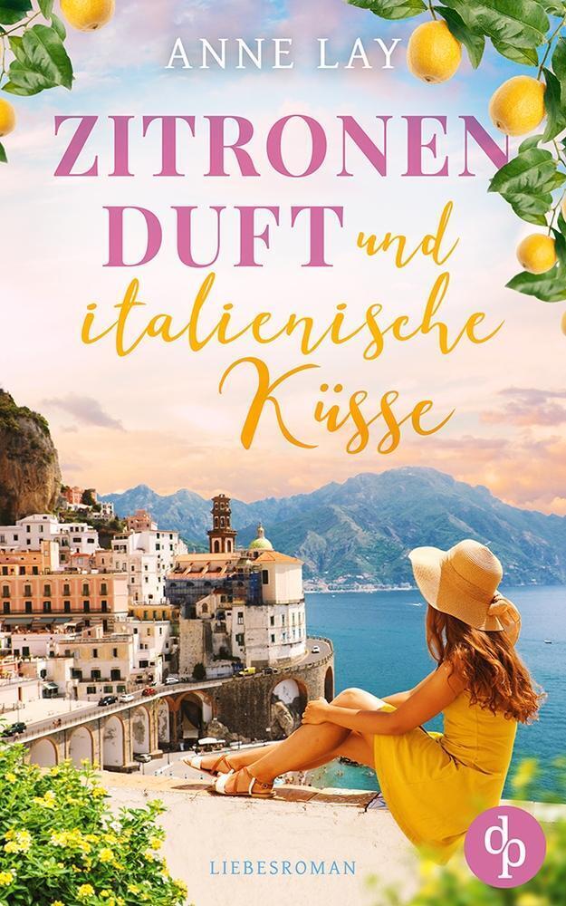 Thumbnail - Anne Lay | Zitronenduft Und Italienische Küsse | Taschenbuch | Deutsch