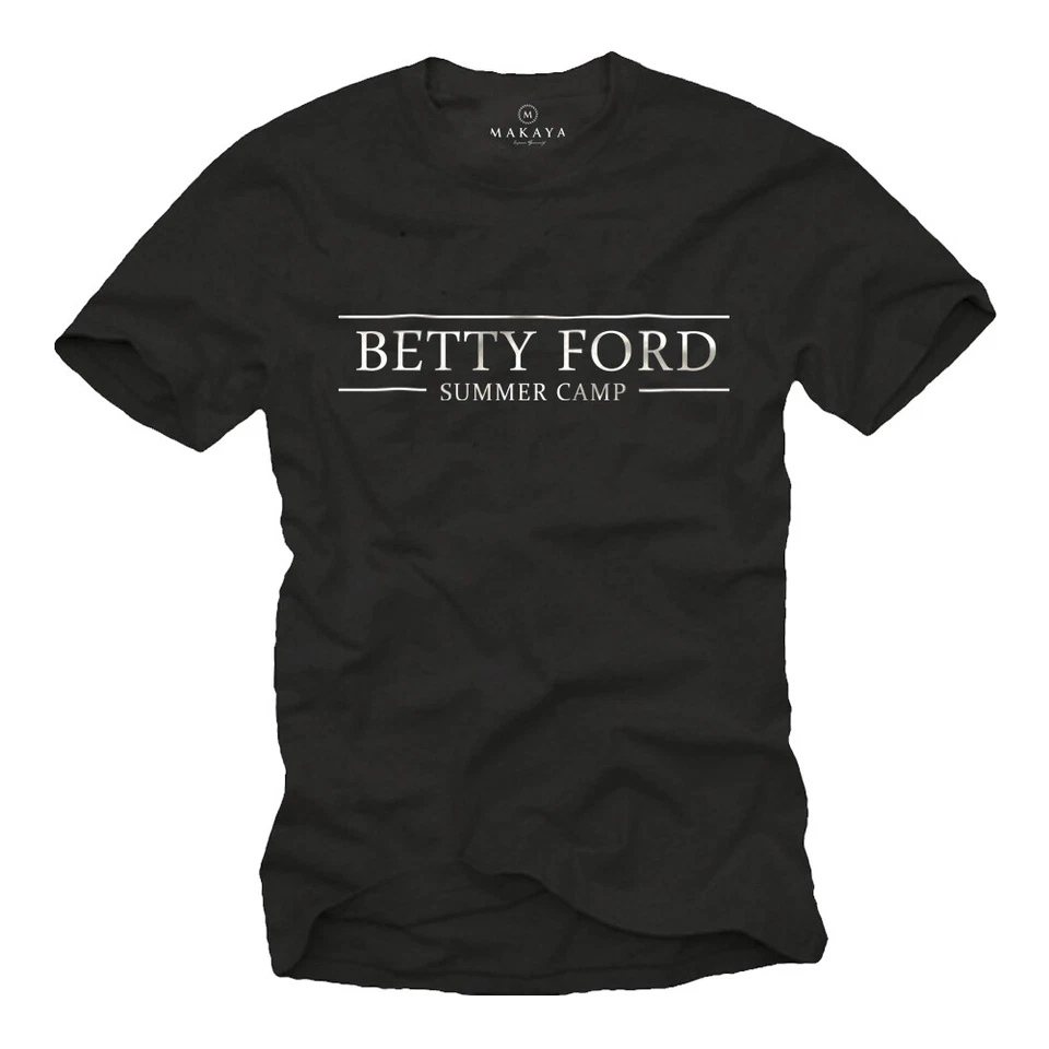 Lustiges Sprüche Herren T-Shirt mit Betty Ford - Bier Party Männer Disco Shirt - Bild 1 von 3