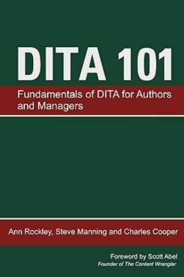 Dita 101 by Ann Rockley: Used