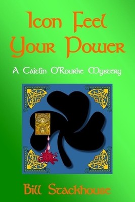Icon Feel Your Power by Bill Stackhouse (English) Paperback Book