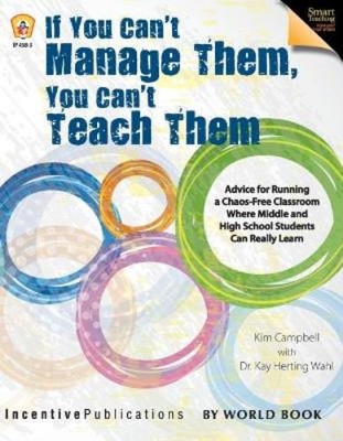Kim Campbell Kay Herting  If You Can't Manage Them, You Can't Teach  (Paperback)