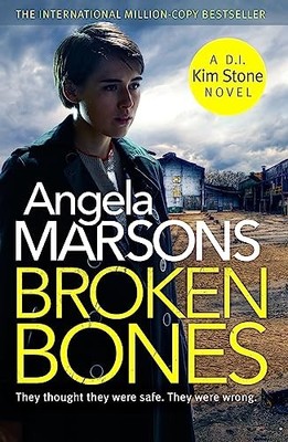 Broken Bones: A gripping serial killer thriller (D by Marsons, Angela 0751574899