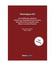 Tekstuitgave KEI: geconsolideerde wetteksten Wetboek van Burgerlijke Rechtsvorde