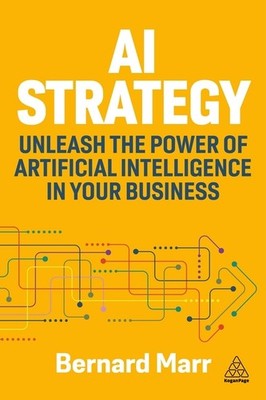 Ai Strategy: Unleash The Power Of Artificial Intelligence In...