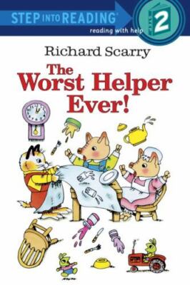 The Worst Helper Ever; Step-Into-Reading,- Richard Scarry, 030726100X, paperback