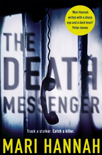 Death Messenger by Mari Hannah (Paperback Book)