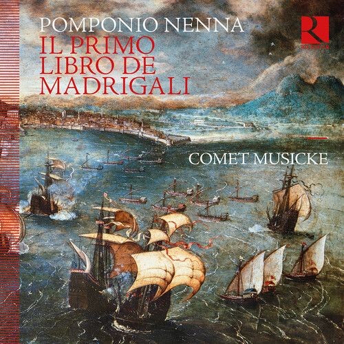 Audio Cd - Comet Musicke: Pomponio Nenna - Il Primo Libro De Madrigali - Ricerc-image