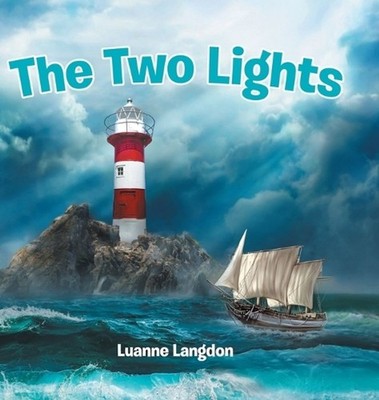 The Two Lights by Luanne Langdon Hardcover Book