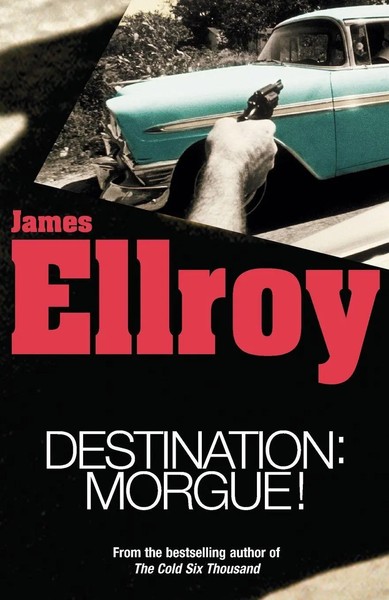 Destination | Morgue | James Ellroy | Englisch | Taschenbuch | 2017 | Arrow-image