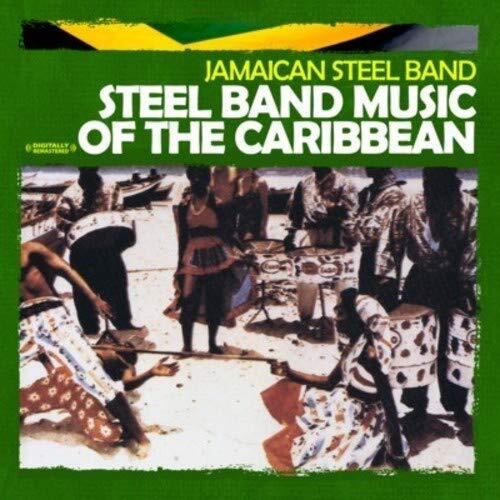 Jamaican Steel Ban Steel Band Music Of The Caribbean (Digitally Remastered (CD)