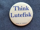 THINK LUTEFISK ~ Sons of Norway Pinback Button  — photo 4