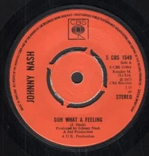 Johnny Nash Ooh What A Feeling 7" vinyl UK Cbs 1973 Four prong label design b/w