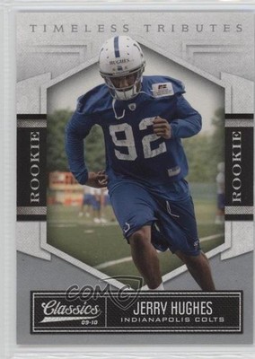 2010 Panini Classics Timeless Tributes Silver 77/100 Jerry Hughes Rookie RC 0l1