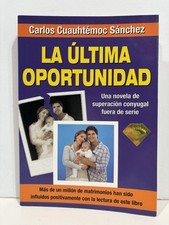 La Ultima Oportunidad by Carlos Cuauhtemoc Sanchez Paperback 1994