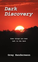 Greg Handermann | Dark Discovery | Taschenbuch | Englisch (2010) | iUniverse