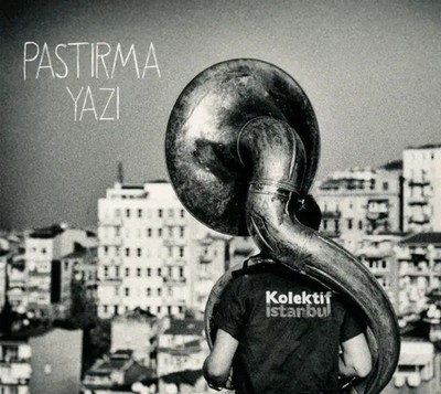 Pastirma Yazi (Indian Summer) | Kolektif Istanbul | Audio-CD | CD | 2017
