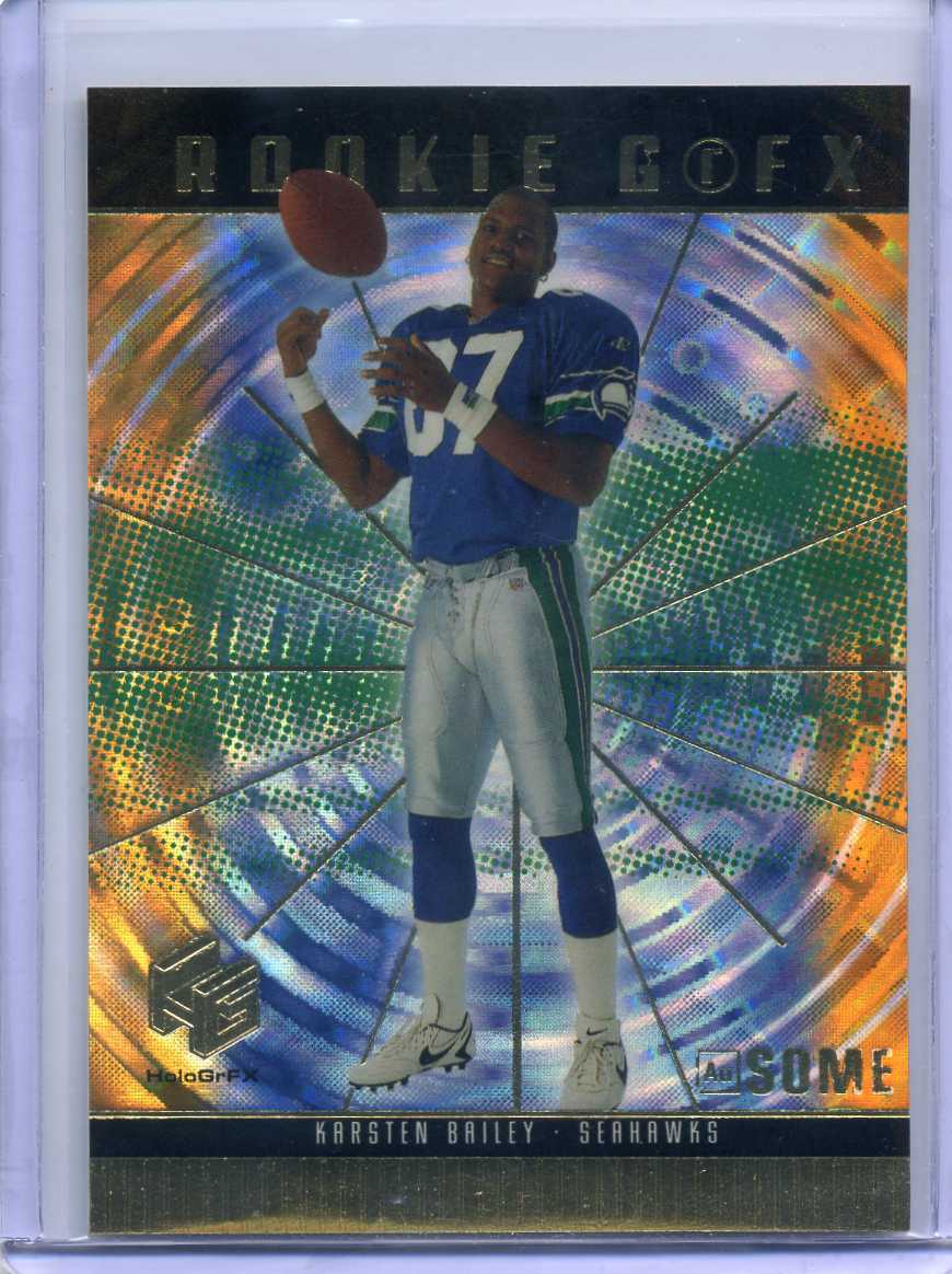 KARSTEN BAILEY 1999 Upper Deck HoloGrFX AUSOME PARALLEL ROOKIE #83 - SEAHAWKS