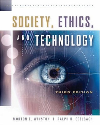 Society, Ethics, and Technology Paperback Ralph, Winston, Morton