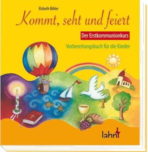 Thumbnail - Kommt, Seht Und Feiert. Der Erstkommunionkurs | Vorbereitungsbuch Für