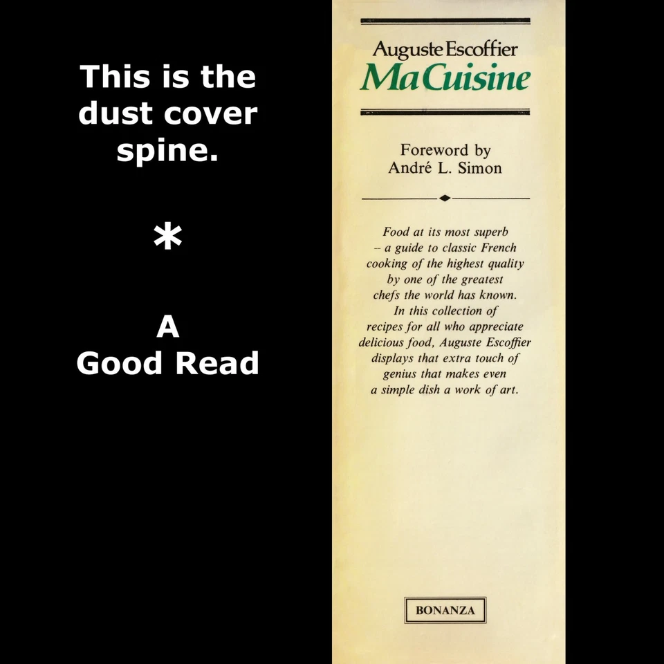 COOKBOOK Ma Cuisine by Auguste Escoffier - 1st. PRINTING OF REVISED*** - 711400 - Image 3 of 4